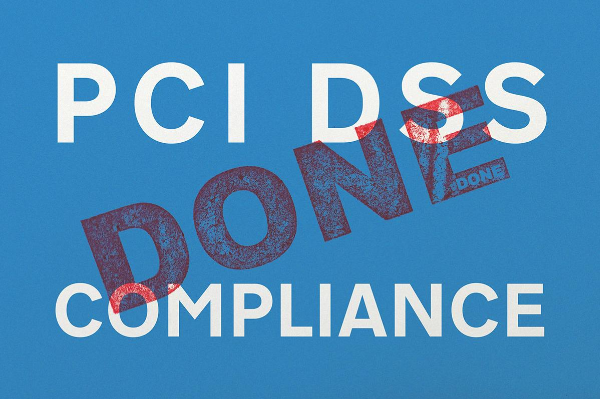 Image with 'PCI DSS Compliance written on it, with the 'Done' printed through the middle'